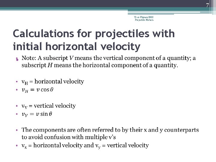 7 Yr 12 Physics BHS Projectile Motion Calculations for projectiles with initial horizontal velocity