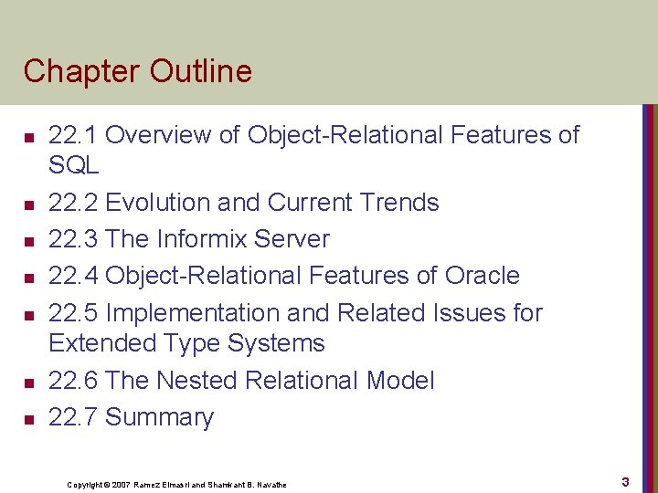 Chapter Outline n n n n 22. 1 Overview of Object-Relational Features of SQL