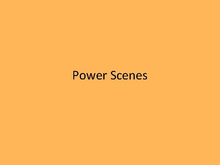 Power Scenes 