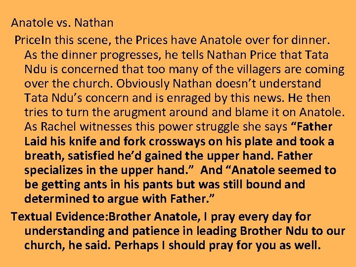 Anatole vs. Nathan Price. In this scene, the Prices have Anatole over for dinner.