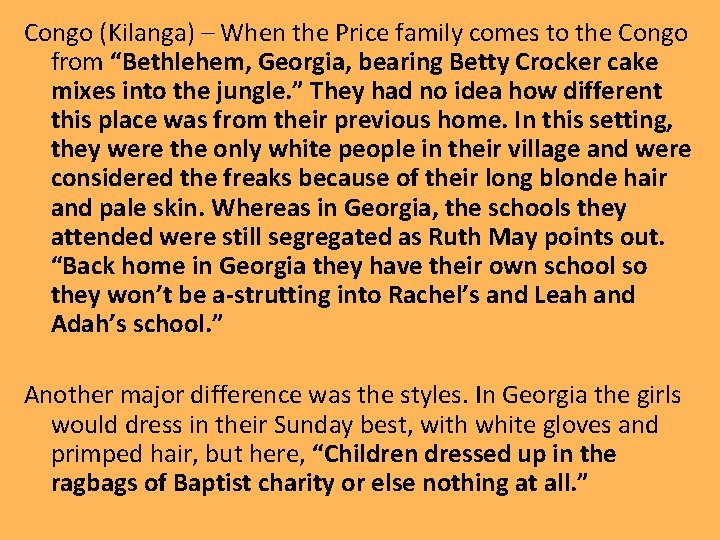 Congo (Kilanga) – When the Price family comes to the Congo from “Bethlehem, Georgia,