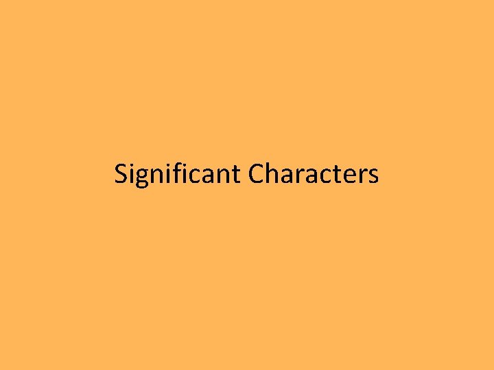 Significant Characters 
