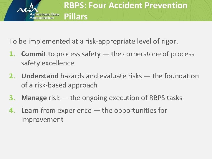 RBPS: Four Accident Prevention Pillars To be implemented at a risk-appropriate level of rigor.