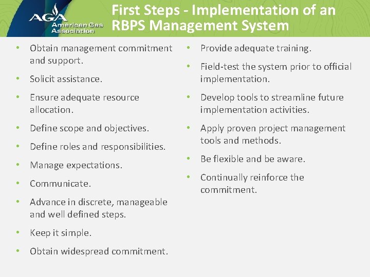 First Steps - Implementation of an RBPS Management System • Obtain management commitment and