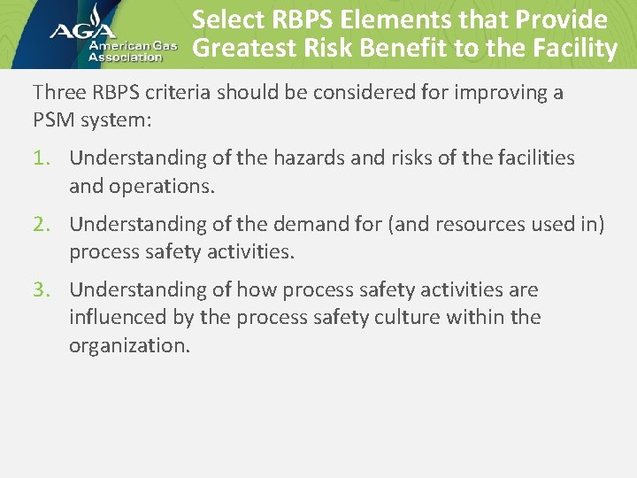 Select RBPS Elements that Provide Greatest Risk Benefit to the Facility Three RBPS criteria