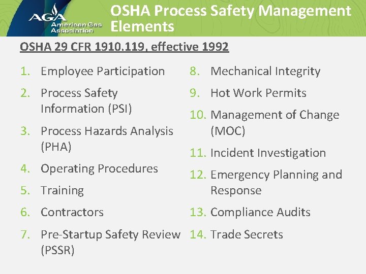 OSHA Process Safety Management Elements OSHA 29 CFR 1910. 119, effective 1992 1. Employee