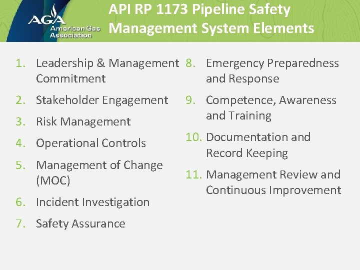 API RP 1173 Pipeline Safety Management System Elements 1. Leadership & Management 8. Emergency