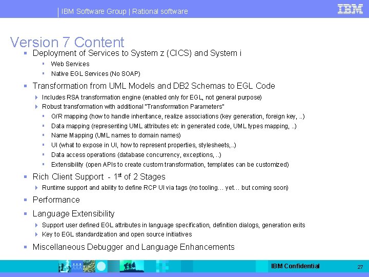 IBM Software Group | Rational software Version 7 Content § Deployment of Services to