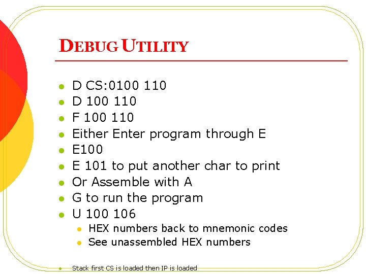 DEBUG UTILITY l l l l l D CS: 0100 110 D 100 110