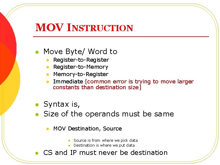 MOV INSTRUCTION l Move Byte/ Word to l l l Register-to-Register-to-Memory-to-Register Immediate [common error MOV INSTRUCTION l Move Byte/ Word to l l l Register-to-Register-to-Memory-to-Register Immediate [common error
