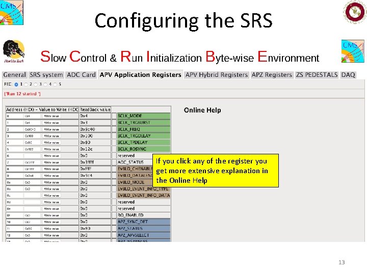 Configuring the SRS If you click any of the register you get more extensive