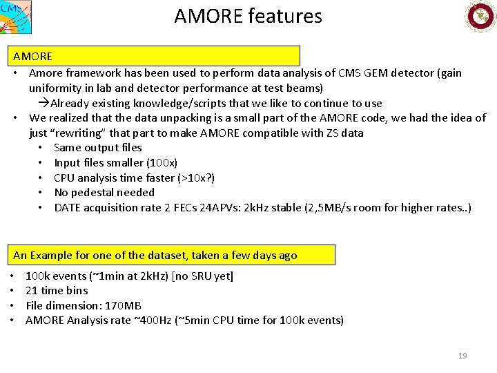 AMORE features AMORE • Amore framework has been used to perform data analysis of