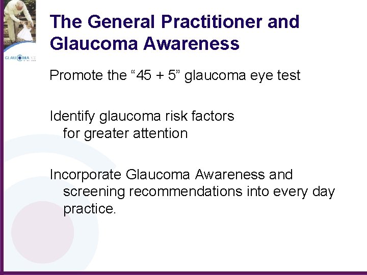 The General Practitioner and Glaucoma Awareness Promote the “ 45 + 5” glaucoma eye