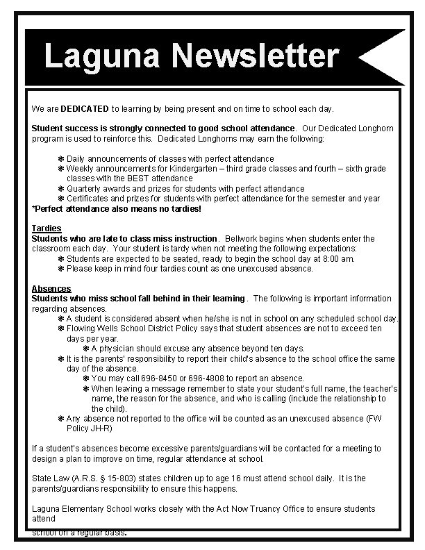 Laguna Newsletter We are DEDICATED to learning by being present and on time to