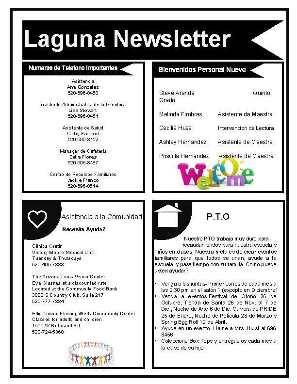 Laguna Newsletter Numeros de Telefono Importantes Asistencia Ana Gonzalez 520 -696 -8450 Asistente Administrativa