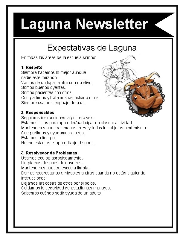 Laguna Newsletter Expectativas de Laguna En todas las áreas de la escuela somos: 1.