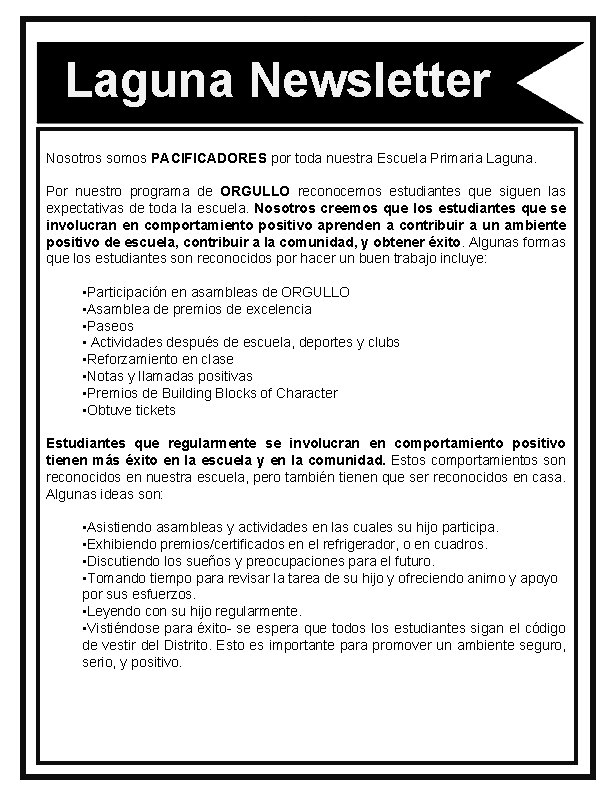 : Laguna Newsletter Nosotros somos PACIFICADORES por toda nuestra Escuela Primaria Laguna. Por nuestro