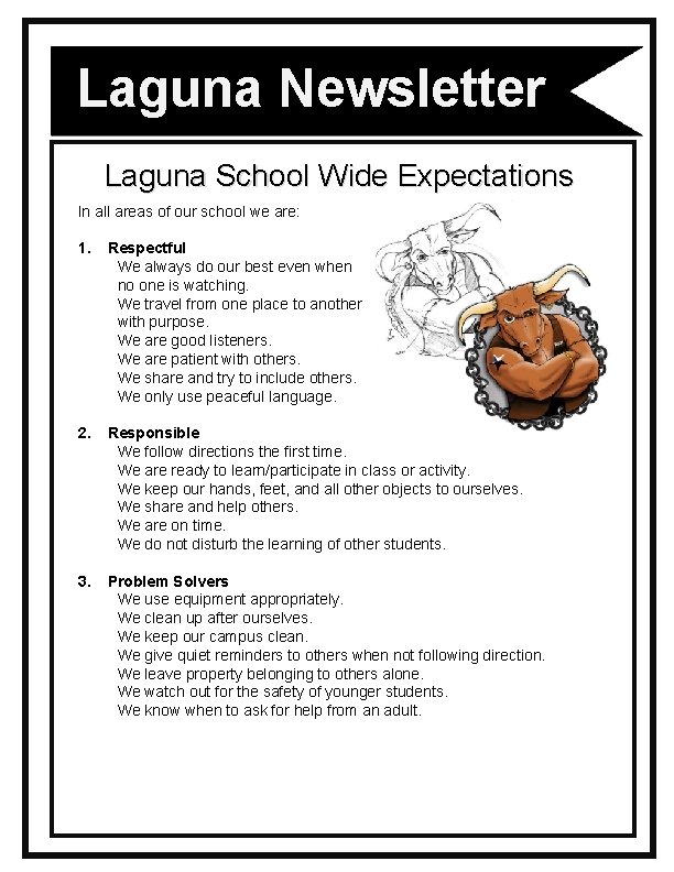 Laguna Newsletter Laguna School Wide Expectations In all areas of our school we are: