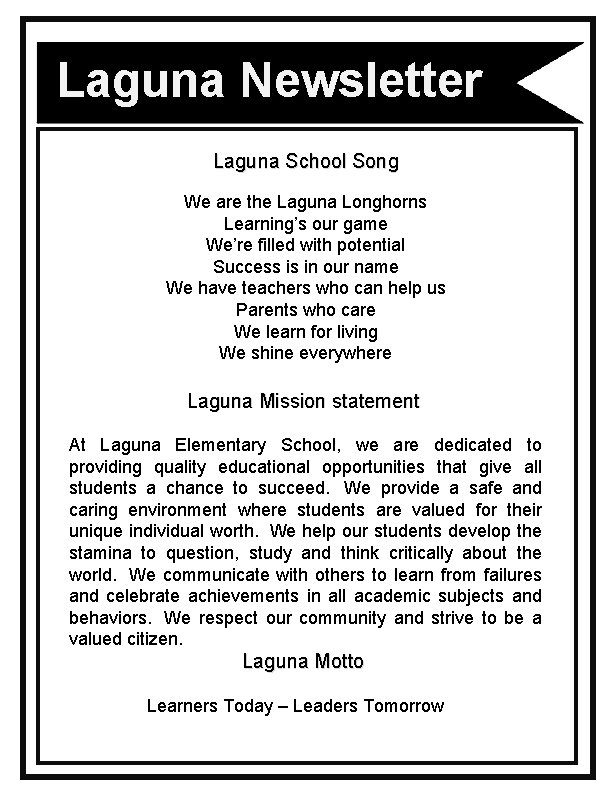 Laguna Newsletter Laguna School Song We are the Laguna Longhorns Learning’s our game We’re