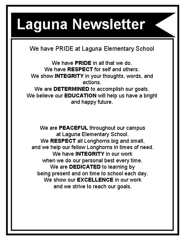 Laguna Newsletter We have PRIDE at Laguna Elementary School We have PRIDE in all