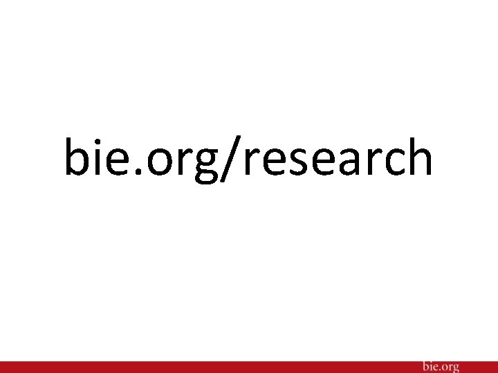 bie. org/research 
