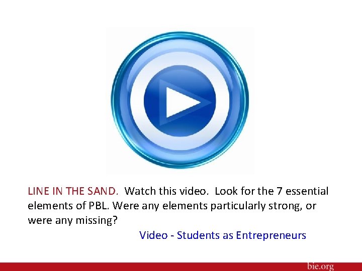 LINE IN THE SAND. Watch this video. Look for the 7 essential elements of