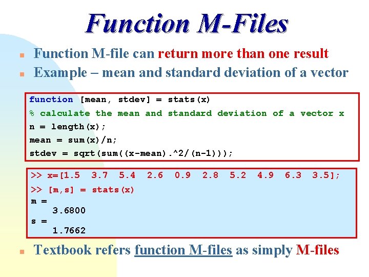 Function M-Files n n Function M-file can return more than one result Example – Function M-Files n n Function M-file can return more than one result Example –