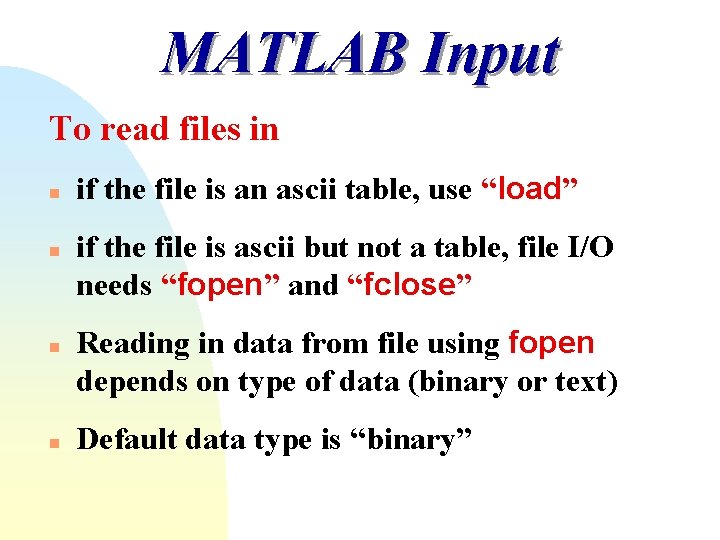 MATLAB Input To read files in n n if the file is an ascii MATLAB Input To read files in n n if the file is an ascii