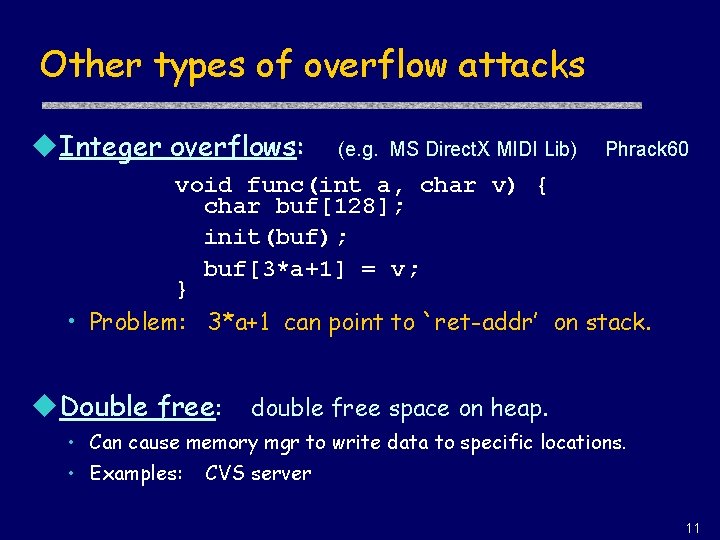 Other types of overflow attacks u. Integer overflows: (e. g. MS Direct. X MIDI