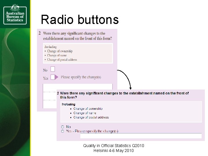 Radio buttons Quality in Official Statistics Q 2010 Helsinki 4 -6 May 2010 