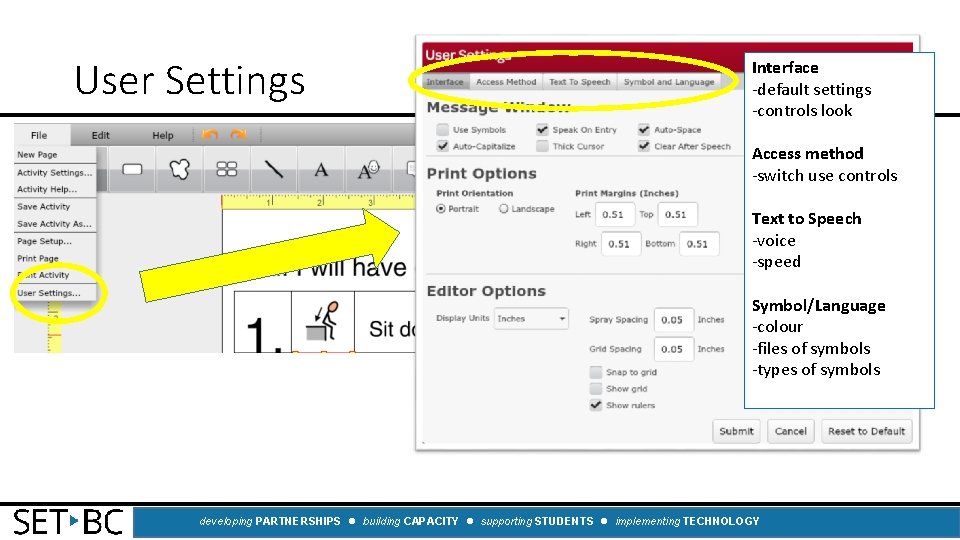 User Settings Interface -default settings -controls look Access method -switch use controls Text to