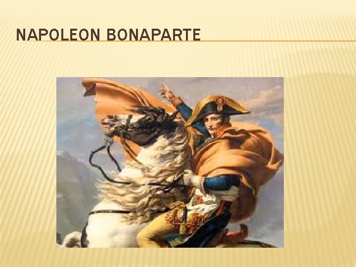 NAPOLEON BONAPARTE 