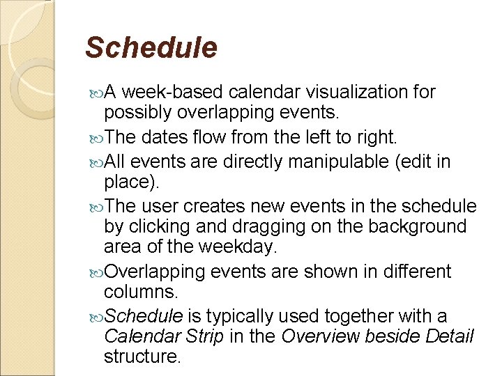 Schedule A week-based calendar visualization for possibly overlapping events. The dates flow from the