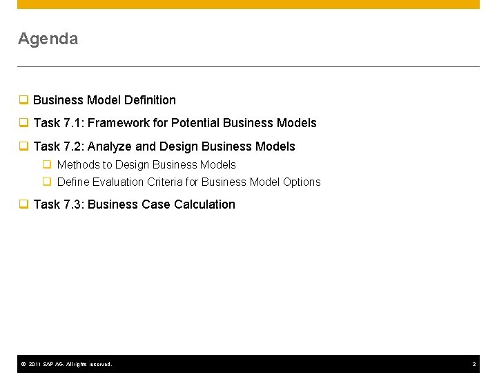 Agenda q Business Model Definition q Task 7. 1: Framework for Potential Business Models