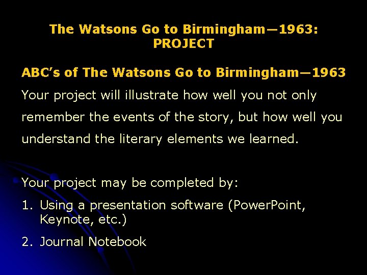 The Watsons Go to Birmingham— 1963: PROJECT ABC’s of The Watsons Go to Birmingham—
