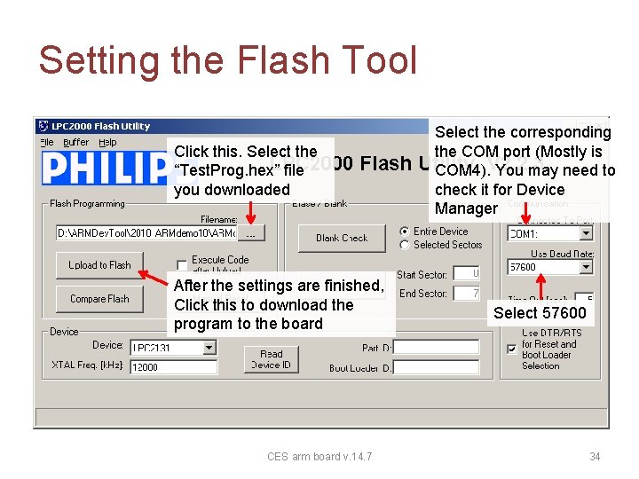 Setting the Flash Tool Click this. Select the “Test. Prog. hex” file you downloaded