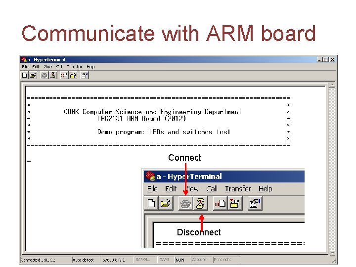 Communicate with ARM board Connect Disconnect 