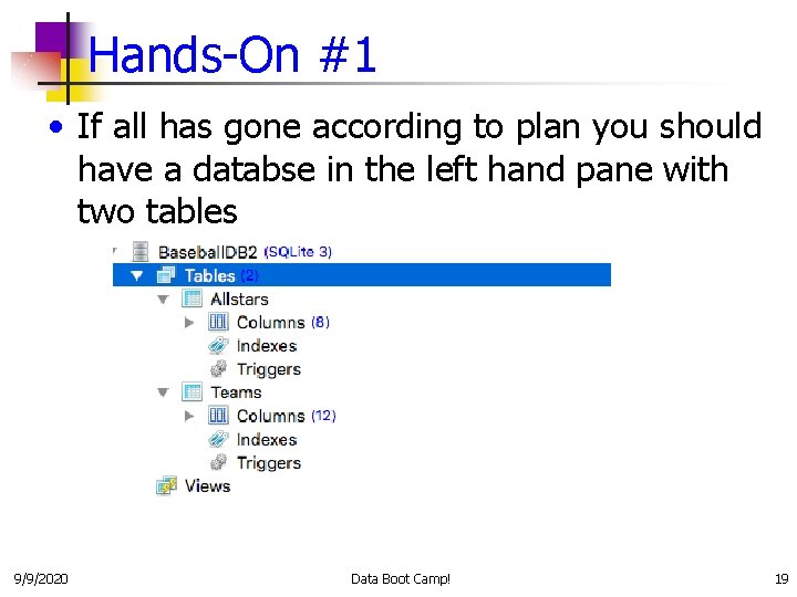 Hands-On #1 • If all has gone according to plan you should have a