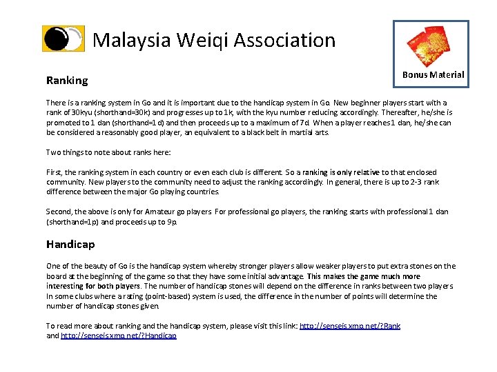 Malaysia Weiqi Association Ranking Bonus Material There is a ranking system in Go and