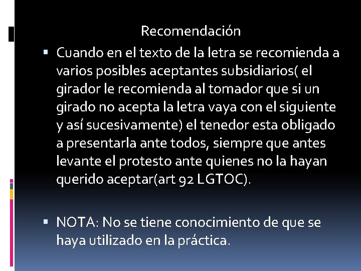 Recomendación Cuando en el texto de la letra se recomienda a varios posibles aceptantes Recomendación Cuando en el texto de la letra se recomienda a varios posibles aceptantes