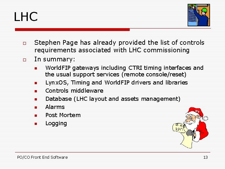 LHC o o Stephen Page has already provided the list of controls requirements associated