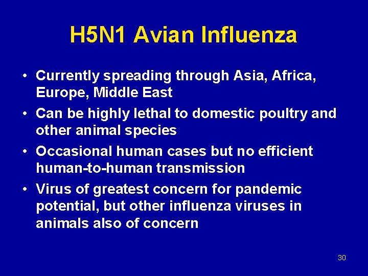 H 5 N 1 Avian Influenza • Currently spreading through Asia, Africa, Europe, Middle