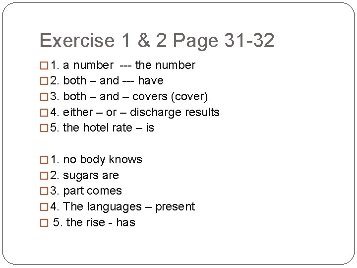 Exercise 1 & 2 Page 31 -32 � 1. a number --- the number