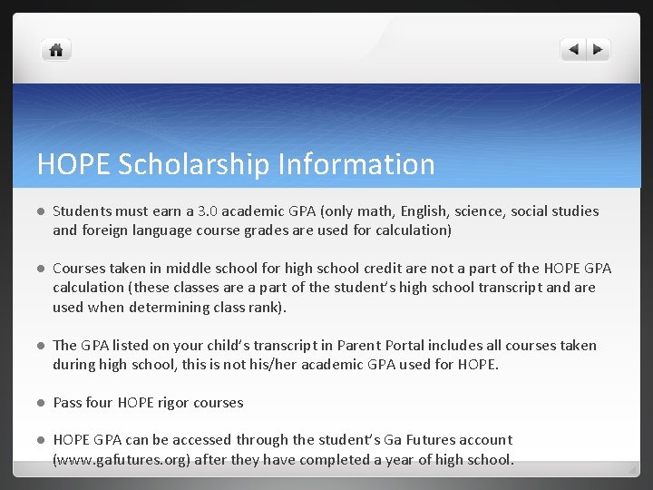 HOPE Scholarship Information l Students must earn a 3. 0 academic GPA (only math,