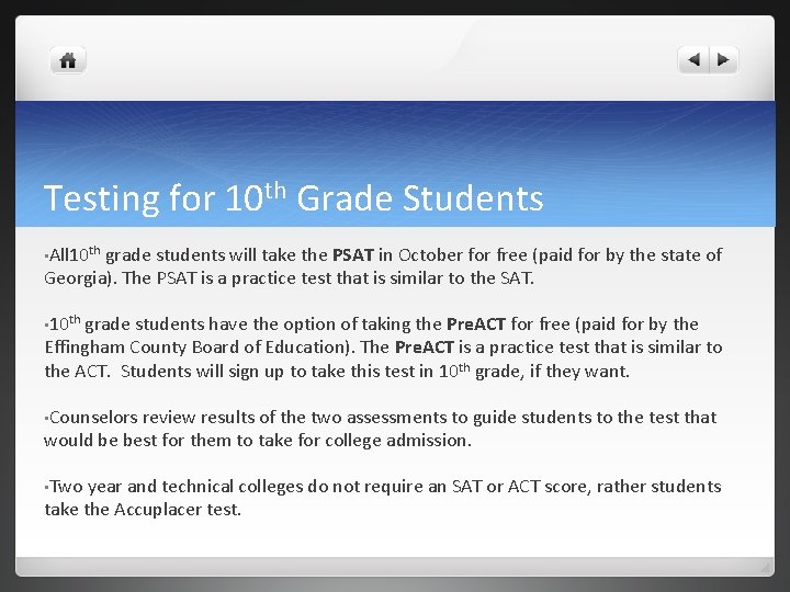 Testing for 10 th Grade Students • All 10 th grade students will take