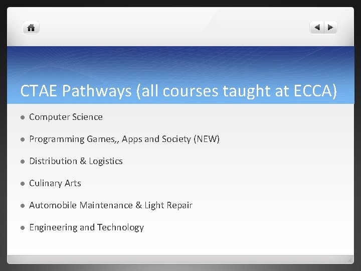 CTAE Pathways (all courses taught at ECCA) l Computer Science l Programming Games, , CTAE Pathways (all courses taught at ECCA) l Computer Science l Programming Games, ,