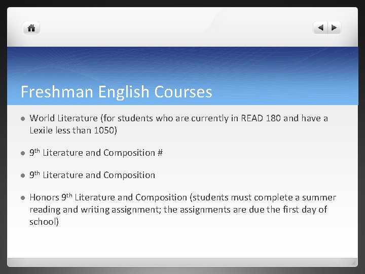 Freshman English Courses l World Literature (for students who are currently in READ 180