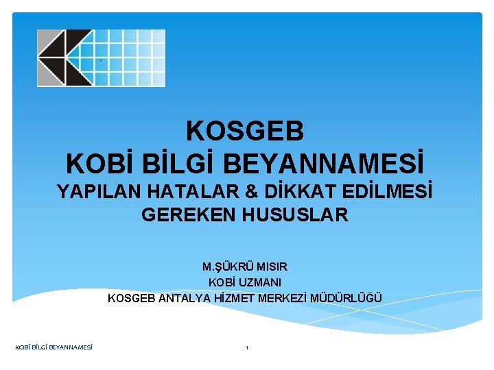 Kosgeb Kob Blg Beyannames Yapilan Hatalar Dkkat Edlmes