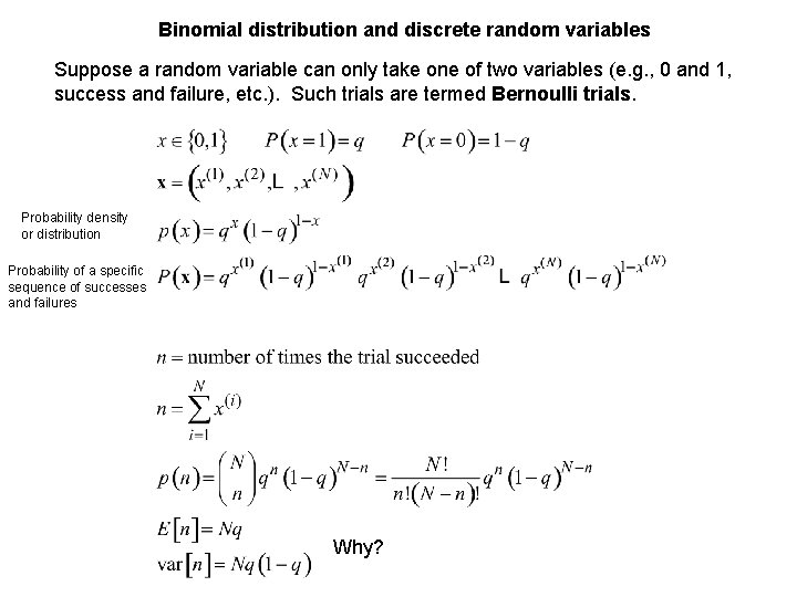 Binomial distribution and discrete random variables Suppose a random variable can only take one