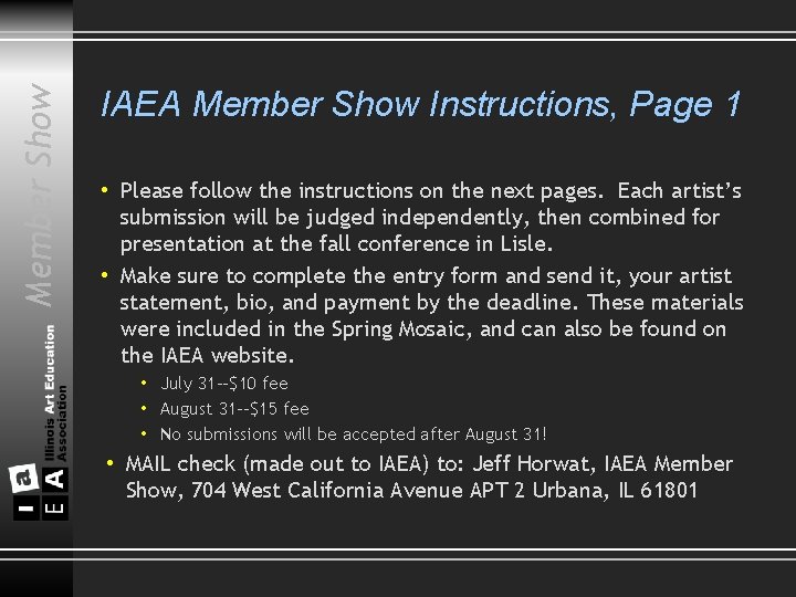 Member Show IAEA Member Show Instructions, Page 1 • Please follow the instructions on